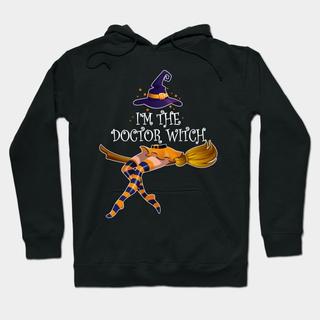 I Am The Doctor Witch Halloween Hoodie by Camryndougherty